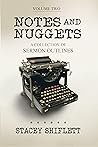 Notes and Nuggets Volume Two: A Collection of Sermon Outlines