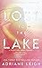 Lost to the Lake by Adriane Leigh Lost to the Lake by Adriane Leigh