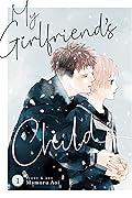 My Girlfriend's Child, Vol. 1