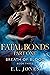 Fatal Bonds: Part One