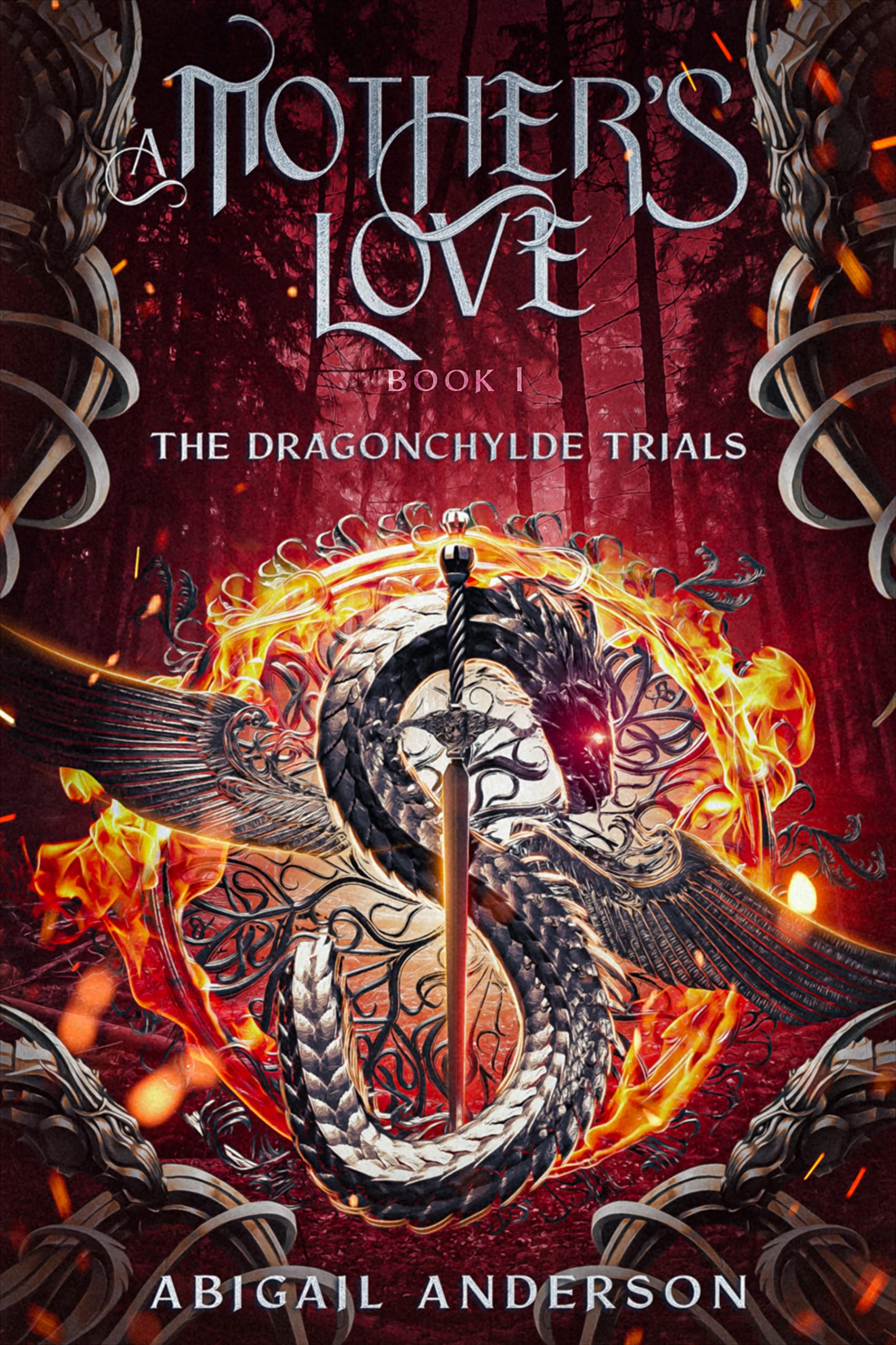 A Mother’s Love (The DragonChylde Trials, #1)