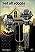 Not All Robots Chapitre 1 (Eisner Award 2022) (French Edition)