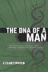 The DNA of a Man:...