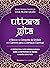 Uttara Gita. A busca e a conquista da unidade e o caminho para a libertacao espiritual (Em Portugues do Brasil)