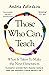 Those Who Can, Teach by Andria Zafirakou