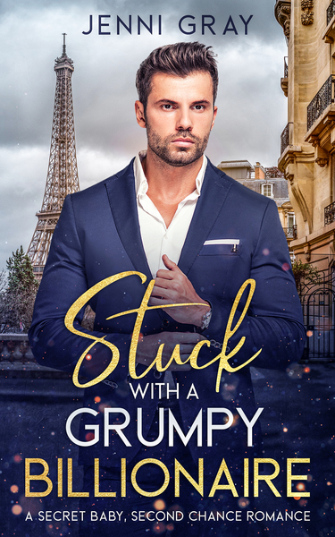 Stuck with a Grumpy Billionaire (Kindle Edition)