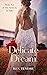 Delicate Dream (The Verbecks of Idaho, #2)