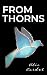 From Thorns
