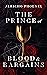 The Prince of Blood & Bargains: A Dark Queer Fantasy Novel