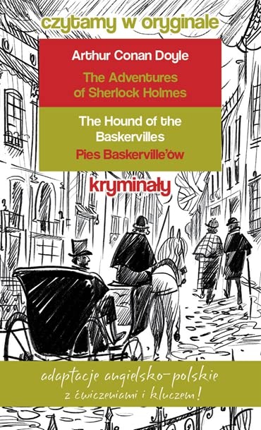 Kryminaly. Czytamy w oryginale. The Adventures of Sherlock Holmes. Przygody Sherlocka Holmesa / The Hound of the Baskervilles. Pies Baskerville'ow (Paperback)