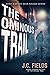 The Ominous Trail: An FBI M...