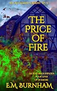 The Price of Fire