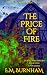 The Price of Fire