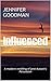 Influenced: A modern retell...