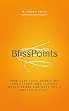 BlissPoints: How fast cars, surviving the desert, and playing board games can make you a better leader.