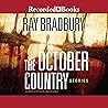 The October Country by Ray Bradbury