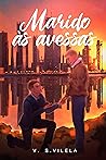 Marido às Avessas (Portuguese Edition) Marido às Avessas (Portuguese Edition)
