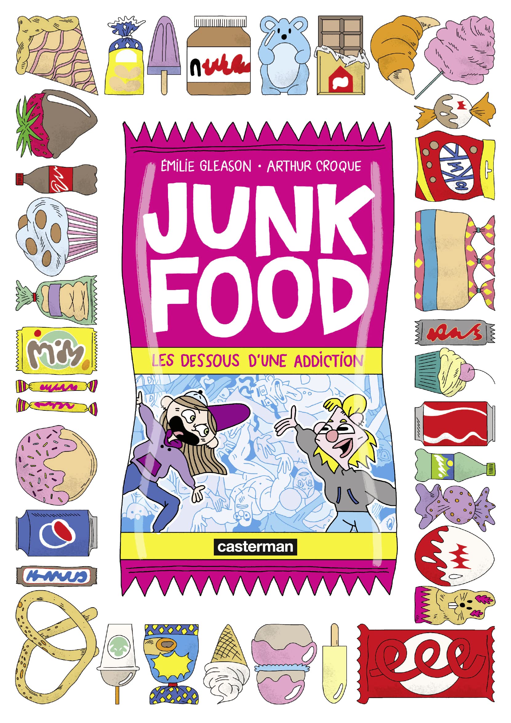 Junk food : les dessous d'une addiction (Kindle Edition)