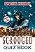 Scrooged Unauthorized Quiz ...