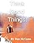 Think Good Things! by Dan McCann