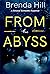 FROM the ABYSS by Brenda Hill