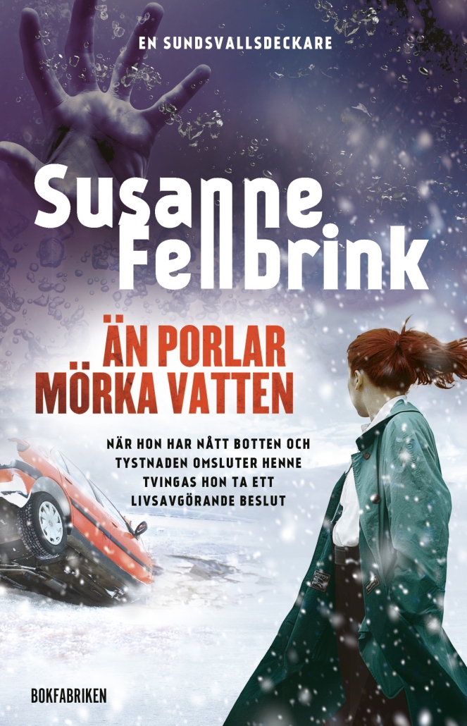 Än porlar mörka vatten (Cilla Fallander, #5)