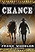 Chance: A Classic Western Adventure (Westward Western Saga)
