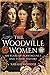 The Woodville Women: 100 Years of Plantagenet and Tudor History