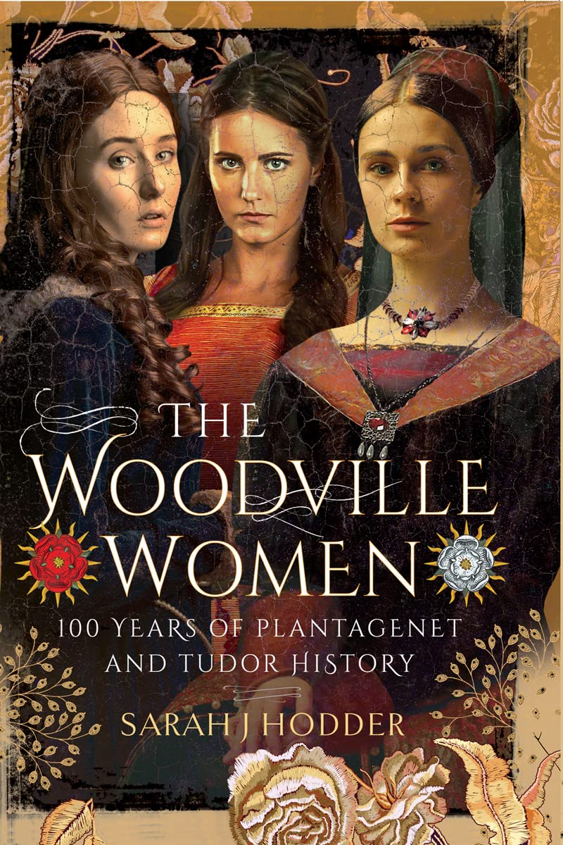 The Woodville Women: 100 Years of Plantagenet and Tudor History (Kindle Edition)