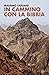 In cammino con la Bibbia by Massimo Capuani