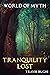 Tranquility Lost (World of ...
