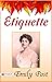 Etiquette: Emily Post's Guide to Social Etiquette