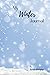 My Winter Journal: A 6-week...