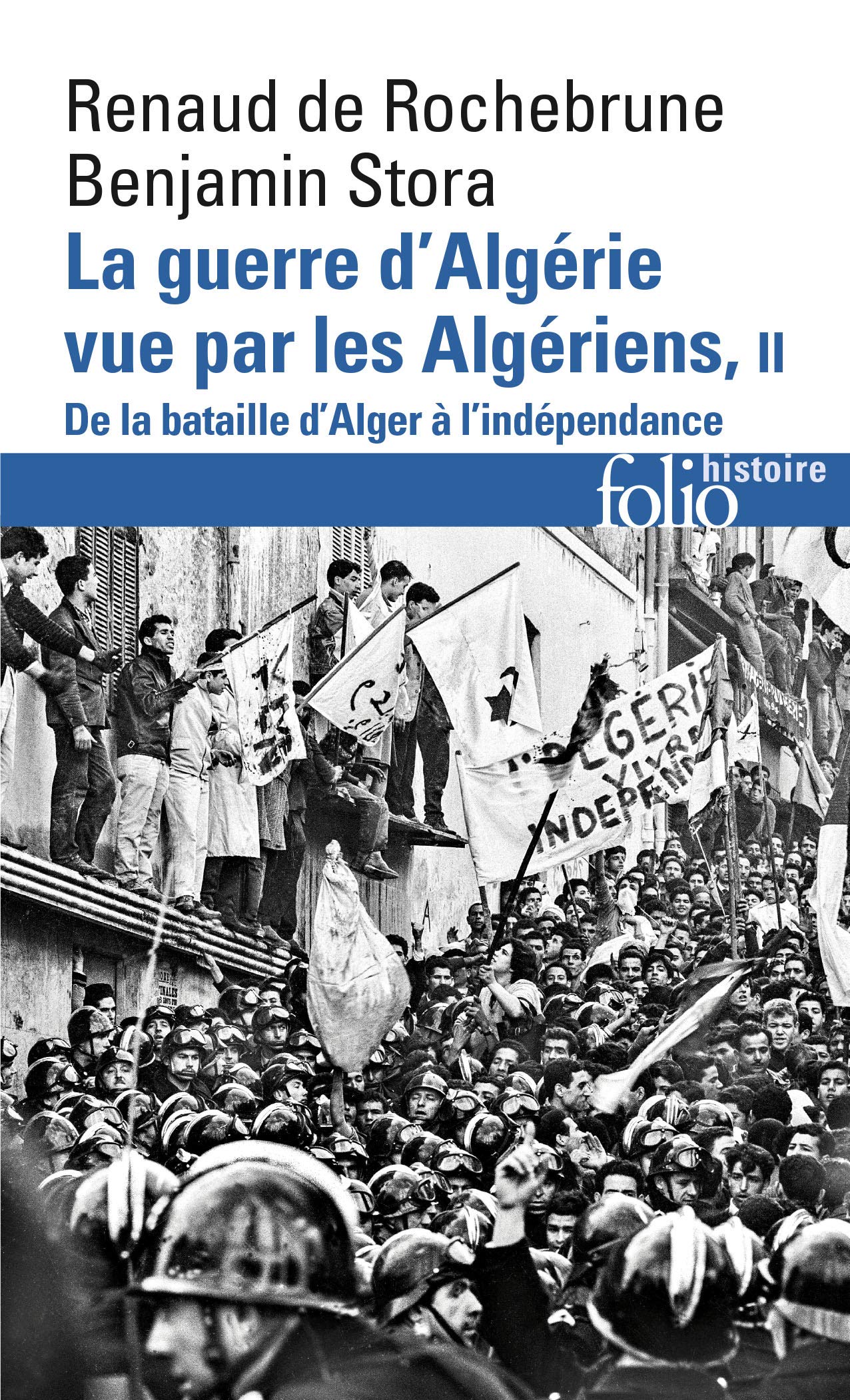 La guerre d'Algérie vue par les Algériens: De la bataille d'Alger à l'indépendance (2) (French Edition)