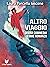 Altro viaggio. Divina Commedia come romanzo (Italian Edition)