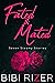 Fated & Mated: A Collection...