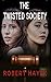 The Twisted Society (The So...
