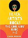 Black Artists Rock! The Cool Kids' Guide A-Z by Cara  Reese