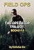 Field Ops: The Operator Tri...