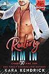 Reeling Him In by Kara Kendrick