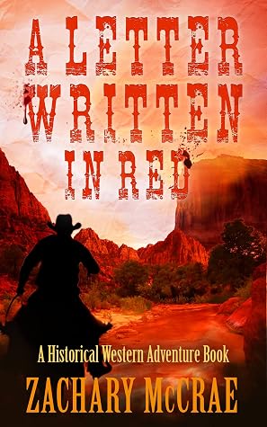 A Letter Written in Red: A Classic Western Adventure