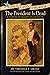The President is Dead: A Story of the Kennedy Assassination (Once Upon America)