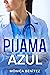 Pijama azul (Doctora Teloy ...