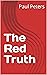 The Red Truth
