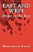 East and West: Home is the ...