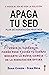 Apaga tu sed: Plan de hidratación profunda (Spanish Edition)