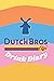 Dutch Bros Coffee Drink Dia...