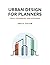 Urban Design for Planners: ...
