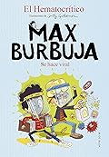 Max Burbuja 3 - Se hace viral