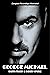 George Michael: Complete Re...